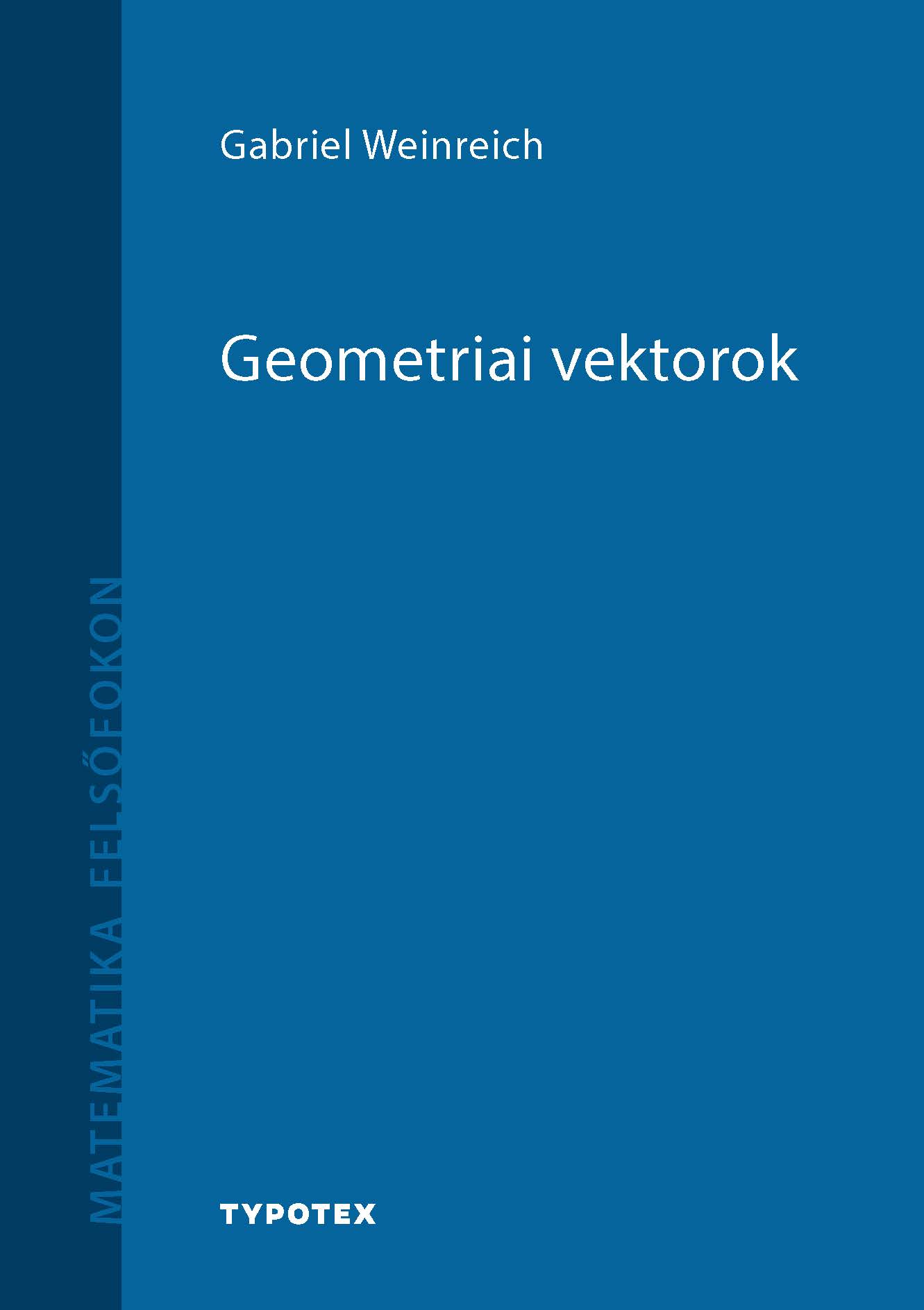 Gabriel Weinreich: Geometriai vektorok